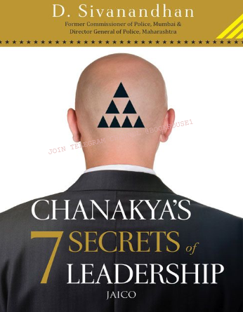 Chanakya's 7 Secret of Leadership 