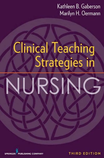 Clinical Teaching Strategies in Nursing 
