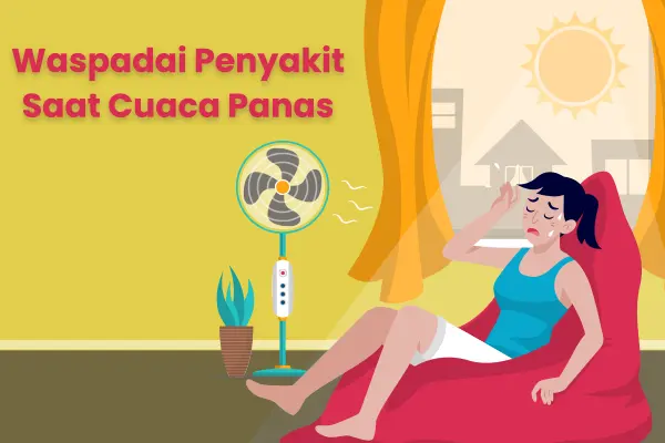 Waspadai Penyakit Saat Musim Panas