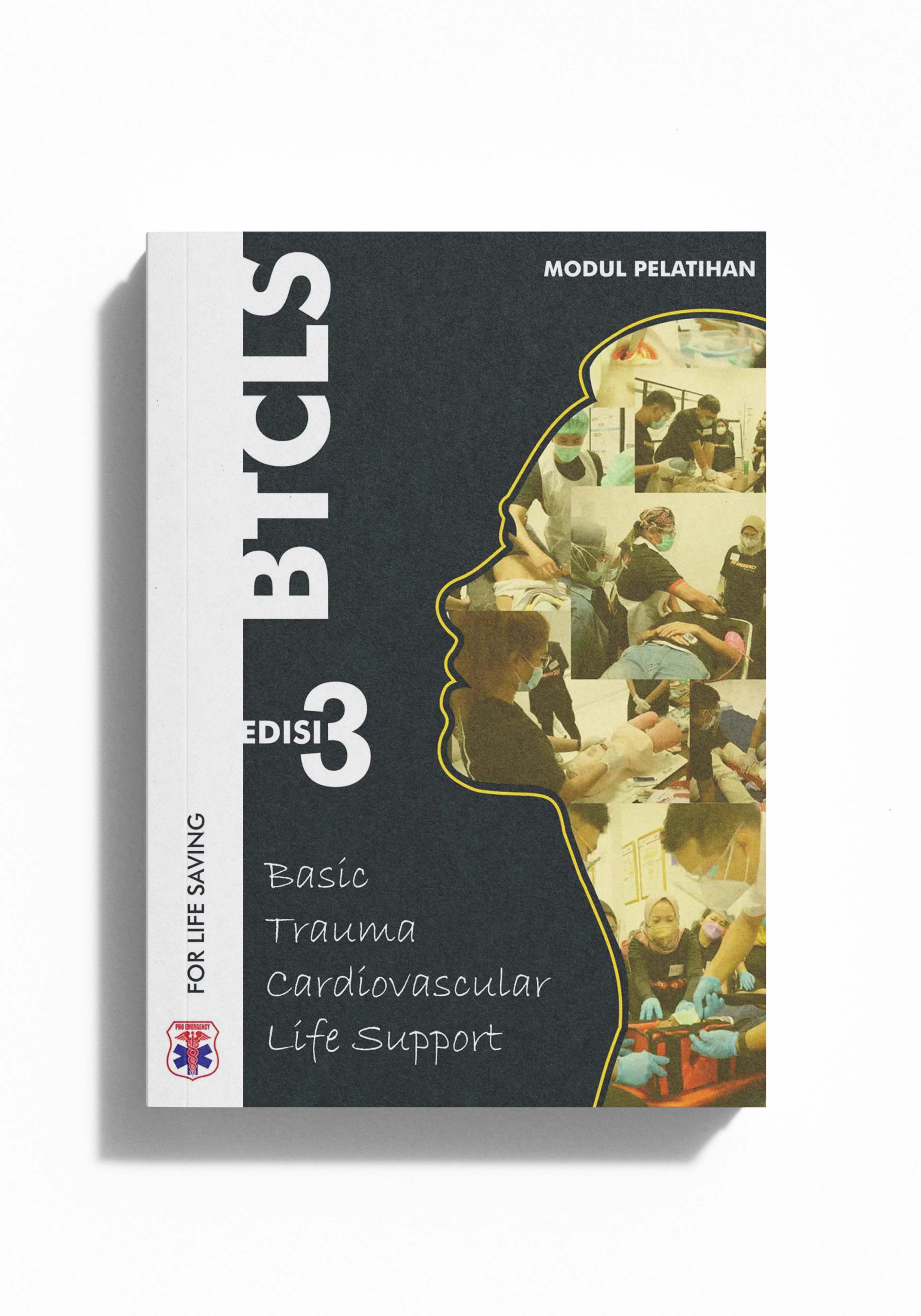 BASIC TRAUMA CARDIOVASCULAR LIFE SUPPORT EDISI 3